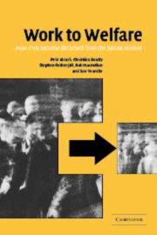 Image for Work to welfare  : how men become detached from the labour market
