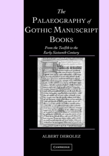 Image for The Palaeography of Gothic Manuscript Books