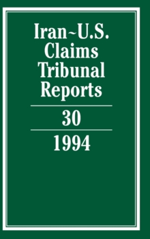 Iran-U.S. Claims Tribunal Reports: Volume 30