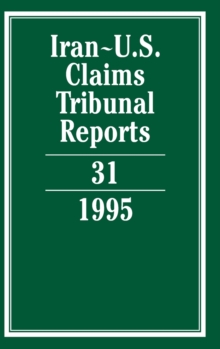 Iran-U.S. Claims Tribunal Reports: Volume 31