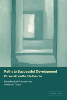 Image for Paths to successful development  : personality in the life course