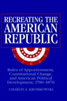 Recreating the American Republic