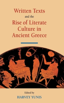 Image for Written Texts and the Rise of Literate Culture in Ancient Greece