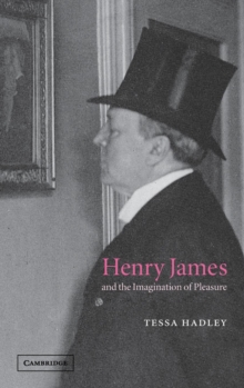 Henry James and the Imagination of Pleasure
