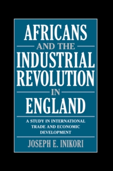 Africans and the Industrial Revolution in England