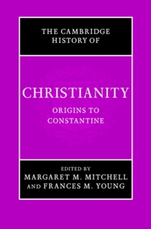 Image for The Cambridge History of Christianity: Volume 1, Origins to Constantine