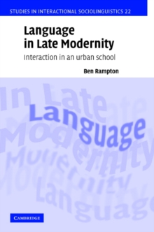 Language in Late Modernity: Interaction in an Urban School