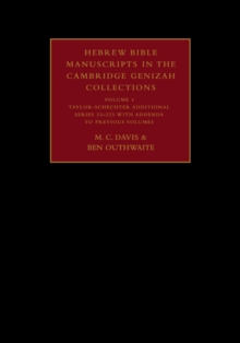 Image for Hebrew Bible Manuscripts in the Cambridge Genizah Collections: Volume 4, Taylor-Schechter Additional Series 32-225, with Addenda to Previous Volumes