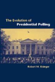 Image for The Evolution of Presidential Polling