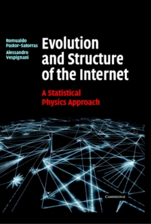 Evolution and Structure of the Internet