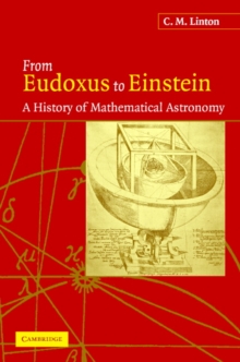 Image for From Eudoxus to Einstein  : a history of mathematical astronomy