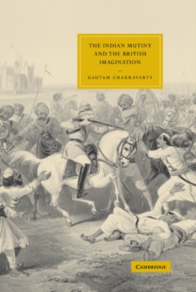 Image for The Indian Mutiny and the British imagination