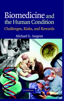 Image for Biomedicine and the Human Condition