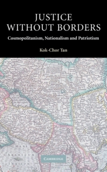 Image for Justice without borders  : cosmopolitanism, nationalism and patriotism