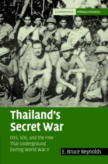 Image for Thailand's secret war  : OSS, SOE and the Free Thai underground during World War II