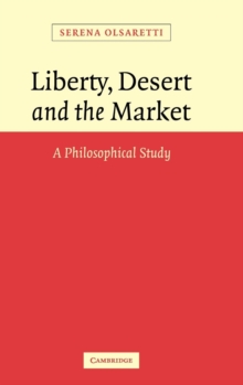 Liberty, Desert and the Market
