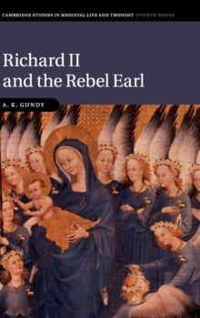 Richard II and the Rebel Earl