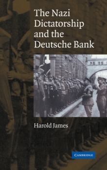 Nazi Dictatorship and the Deutsche Bank
