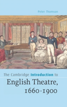 Cambridge Introduction to English Theatre, 1660-1900