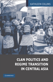 Image for The logic of clan politics in Central Asia  : its impact in regime transformation