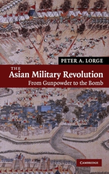 Image for The Asian military revolution, 1300-2000
