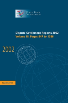 Image for Dispute Settlement Reports 2002Vol. 3, pages 847 to 1386