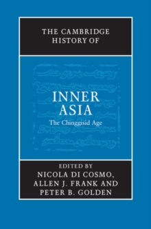 Image for The Cambridge history of Inner Asia  : the Chinggisid age