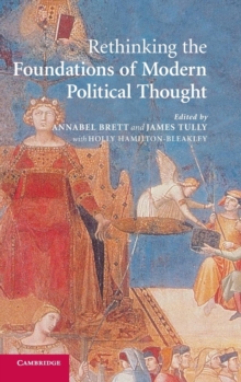 Rethinking The Foundations of Modern Political Thought