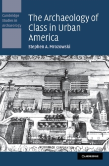 Archaeology of Class in Urban America