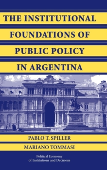 Institutional Foundations of Public Policy in Argentina