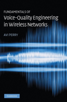 Image for Fundamentals of Voice-Quality Engineering in Wireless Networks