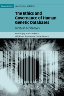 Image for The ethics and governance of human genetic databases  : European perspectives