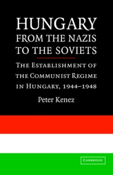 Hungary from the Nazis to the Soviets