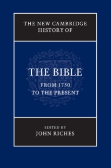 Image for The New Cambridge History of the Bible: Volume 4, From 1750 to the Present