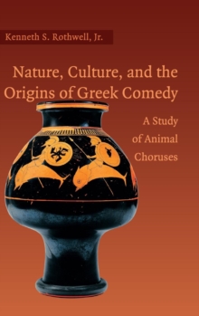 Nature, Culture, and the Origins of Greek Comedy