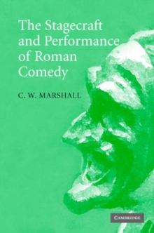 Image for The stagecraft and performance of Roman comedy
