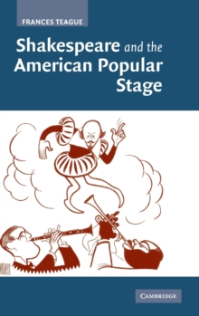 Shakespeare and the American Popular Stage