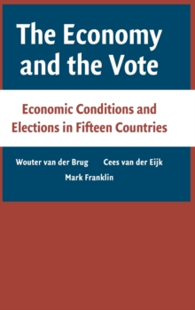 The Economy and the Vote: Economic Conditions and Elections in Fifteen Countries