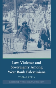 Image for Law, Violence and Sovereignty Among West Bank Palestinians