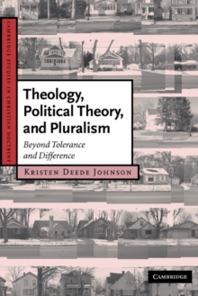 Image for Theology, Political Theory, and Pluralism