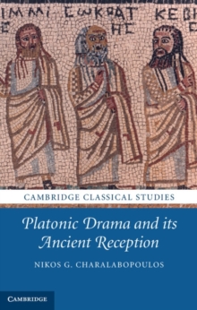 Image for Platonic Drama and its Ancient Reception