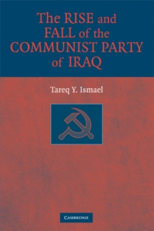 Rise and Fall of the Communist Party of Iraq