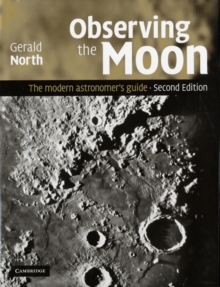 Image for Observing the Moon  : the modern astronomer's guide