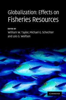 Globalization: Effects on Fisheries Resources