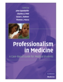 Image for Professionalism in medicine  : the case-based guide for medical students