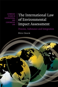 Image for The international law of environmental impact assessment  : process, substance and integration