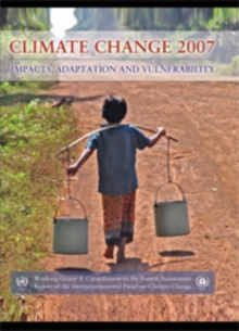 Image for Climate Change 2007  : impacts, adaptation and vulnerability