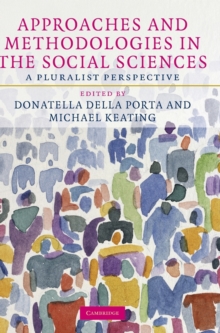 Image for Approaches and methodologies in the social sciences  : a pluralist perspective