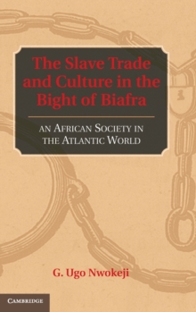 Slave Trade and Culture in the Bight of Biafra