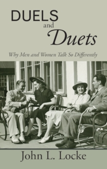 Image for Duels and duets  : why men and women talk so differently